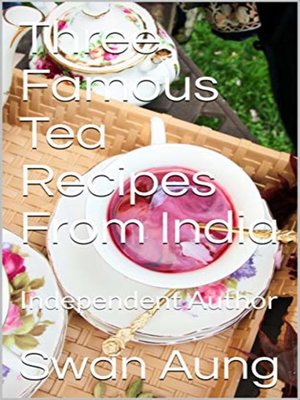 cover image of Three Famous Tea Recipes From India
